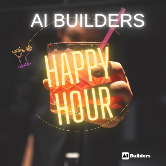 AI Builders Happy Hour Flyer