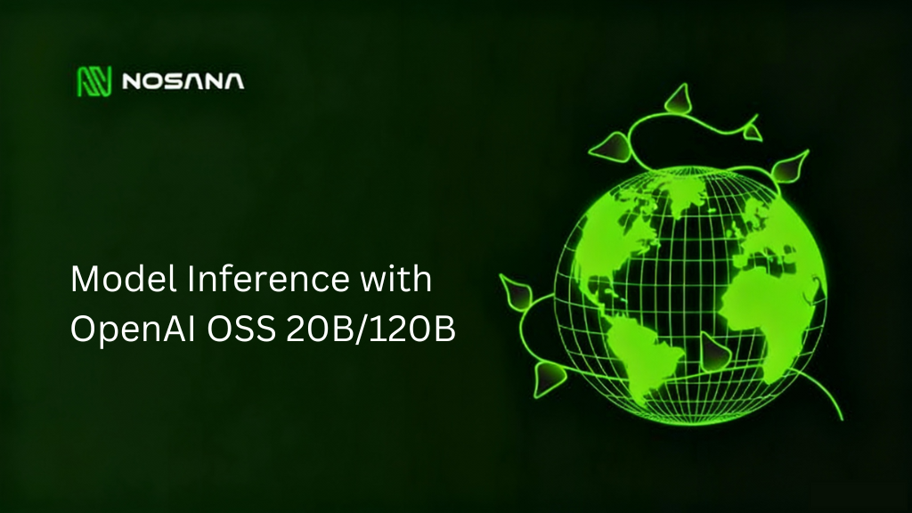 Nosana OpenAI GPT-OSS Tutorial